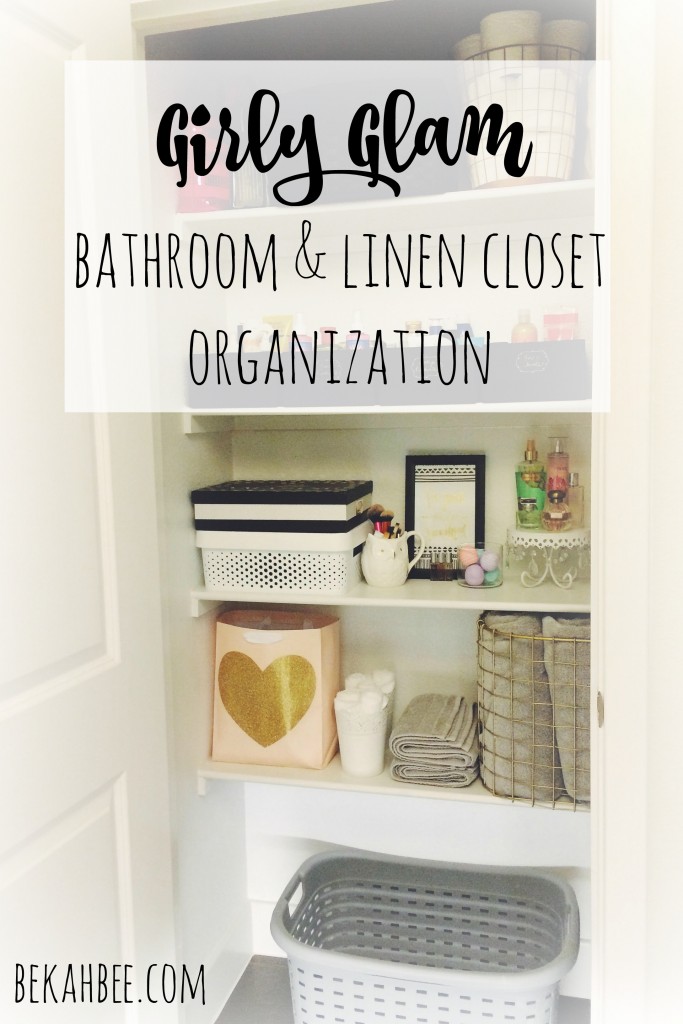 Girly Glam bathroom and linen closet organization